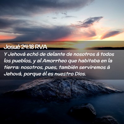 Picture 02 - Josué 24:18 RVA - Y Jehová echó de delante de nosotros á todos - Bible Verse Picture