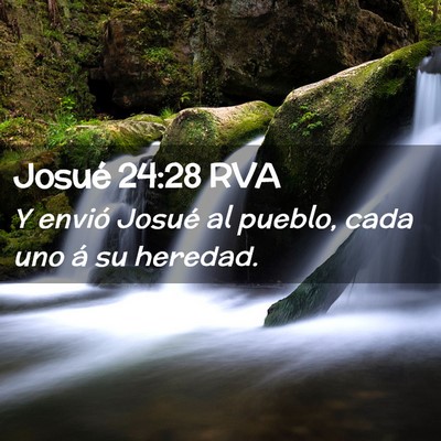 Picture 02 - Josué 24:28 RVA - Y envió Josué al pueblo, cada uno á su - Bible Verse Picture