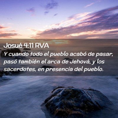 Picture 02 - Josué 4:11 RVA - Y cuando todo el pueblo acabó de pasar, pasó - Bible Verse Picture
