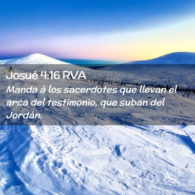 Picture 02 - Josué 4:16 RVA - Manda á los sacerdotes que llevan el arca del - Bible Verse Picture