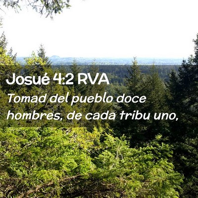 Picture 02 - Josué 4:2 RVA - Tomad del pueblo doce hombres, de cada tribu - Bible Verse Picture