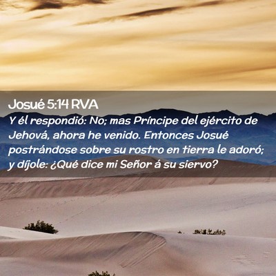 Picture 02 - Josué 5:14 RVA - Y él respondió: No; mas Príncipe del ejército - Bible Verse Picture