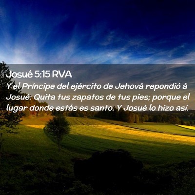 Picture 02 - Josué 5:15 RVA - Y el Príncipe del ejército de Jehová repondió - Bible Verse Picture