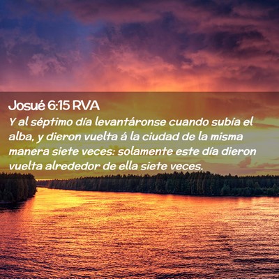 Picture 02 - Josué 6:15 RVA - Y al séptimo día levantáronse cuando subía el - Bible Verse Picture