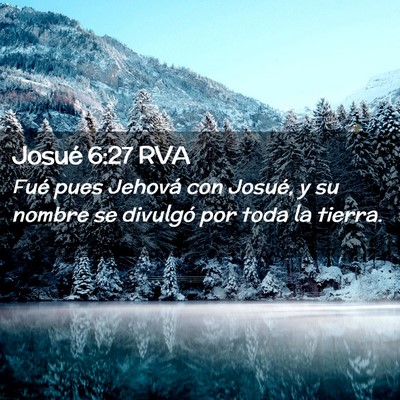 Picture 02 - Josué 6:27 RVA - Fué pues Jehová con Josué, y su nombre se - Bible Verse Picture