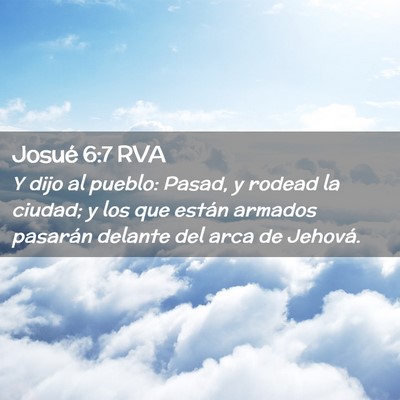 Picture 02 - Josué 6:7 RVA - Y dijo al pueblo: Pasad, y rodead la ciudad; y - Bible Verse Picture