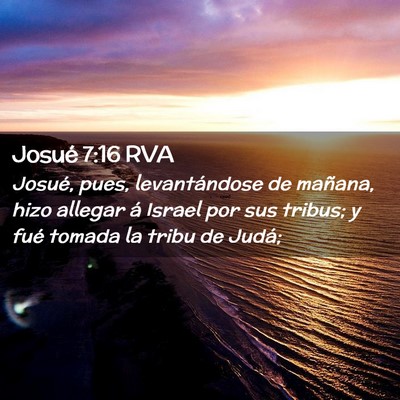 Picture 02 - Josué 7:16 RVA - Josué, pues, levantándose de mañana, hizo - Bible Verse Picture