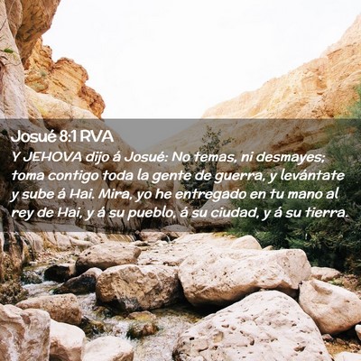 Picture 02 - Josué 8:1 RVA - Y JEHOVA dijo á Josué: No temas, ni desmayes; - Bible Verse Picture