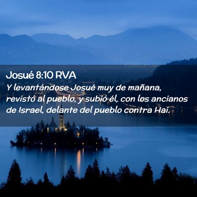 Picture 02 - Josué 8:10 RVA - Y levantándose Josué muy de mañana, revistó - Bible Verse Picture
