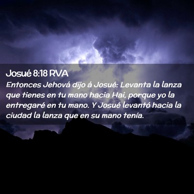 Picture 02 - Josué 8:18 RVA - Entonces Jehová dijo á Josué: Levanta la lanza - Bible Verse Picture