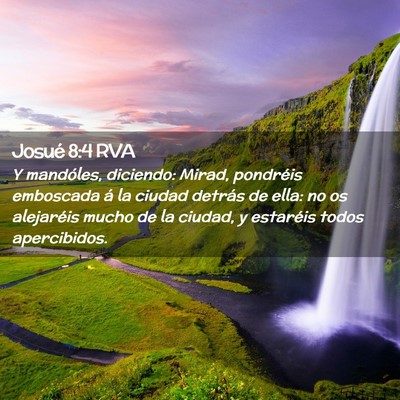 Picture 02 - Josué 8:4 RVA - Y mandóles, diciendo: Mirad, pondréis emboscada - Bible Verse Picture