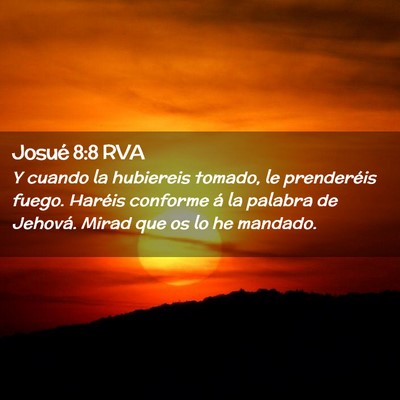 Picture 02 - Josué 8:8 RVA - Y cuando la hubiereis tomado, le prenderéis - Bible Verse Picture