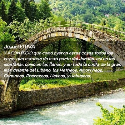 Picture 02 - Josué 9:1 RVA - Y ACONTECIO que como oyeron estas cosas todos los - Bible Verse Picture