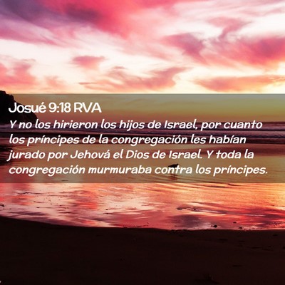 Picture 02 - Josué 9:18 RVA - Y no los hirieron los hijos de Israel, por cuanto - Bible Verse Picture