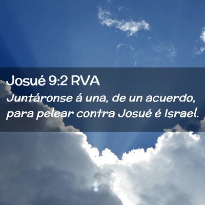 Picture 02 - Josué 9:2 RVA - Juntáronse á una, de un acuerdo, para pelear - Bible Verse Picture