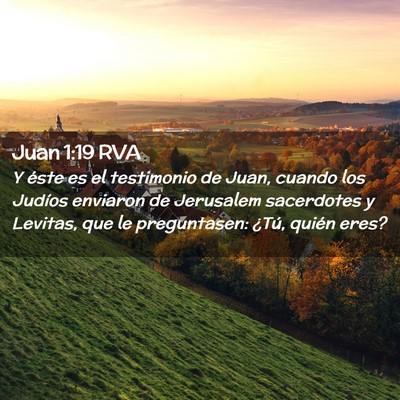Picture 02 - Juan 1:19 RVA - Y éste es el testimonio de Juan, cuando los - Bible Verse Picture