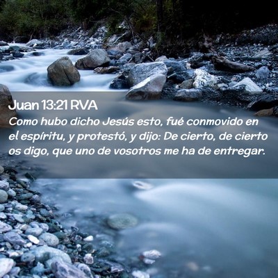 Picture 02 - Juan 13:21 RVA - Como hubo dicho Jesús esto, fué conmovido en el - Bible Verse Picture