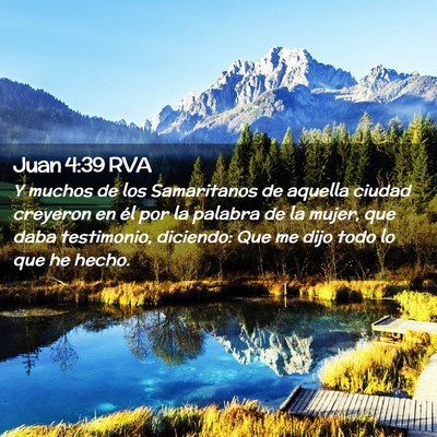 Picture 02 - Juan 4:39 RVA - Y muchos de los Samaritanos de aquella ciudad - Bible Verse Picture