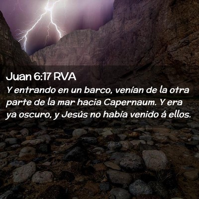 Picture 02 - Juan 6:17 RVA - Y entrando en un barco, venían de la otra parte - Bible Verse Picture
