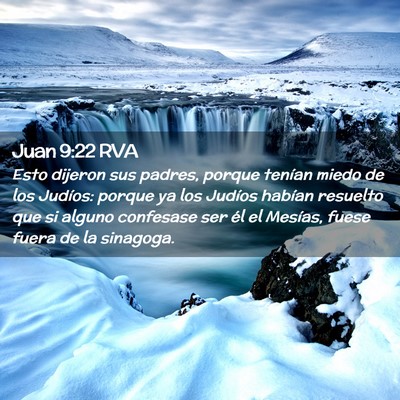 Picture 02 - Juan 9:22 RVA - Esto dijeron sus padres, porque tenían miedo de - Bible Verse Picture