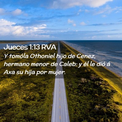 Picture 02 - Jueces 1:13 RVA - Y tomóla Othoniel hijo de Cenez, hermano menor - Bible Verse Picture