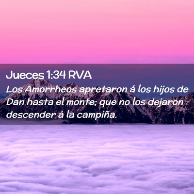 Picture 02 - Jueces 1:34 RVA - Los Amorrheos apretaron á los hijos de Dan hasta - Bible Verse Picture