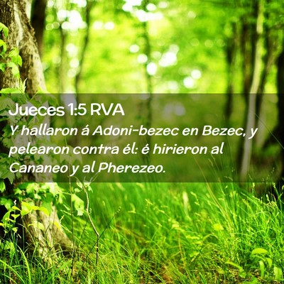 Picture 02 - Jueces 1:5 RVA - Y hallaron á Adoni-bezec en Bezec, y pelearon - Bible Verse Picture