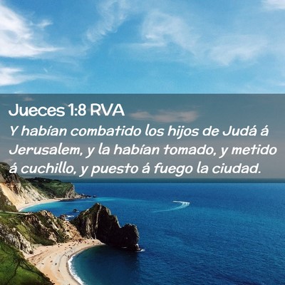 Picture 02 - Jueces 1:8 RVA - Y habían combatido los hijos de Judá á - Bible Verse Picture