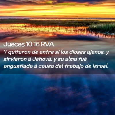 Picture 02 - Jueces 10:16 RVA - Y quitaron de entre sí los dioses ajenos, y - Bible Verse Picture