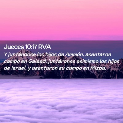 Picture 02 - Jueces 10:17 RVA - Y juntándose los hijos de Ammón, asentaron - Bible Verse Picture