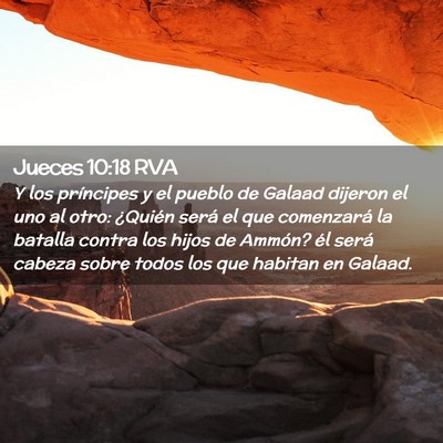 Picture 02 - Jueces 10:18 RVA - Y los príncipes y el pueblo de Galaad dijeron el - Bible Verse Picture
