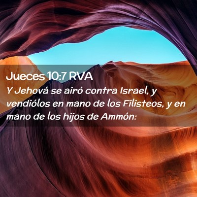 Picture 02 - Jueces 10:7 RVA - Y Jehová se airó contra Israel, y vendiólos en - Bible Verse Picture
