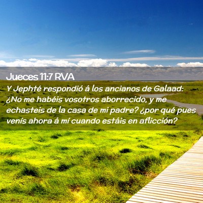 Picture 02 - Jueces 11:7 RVA - Y Jephté respondió á los ancianos de Galaad: - Bible Verse Picture