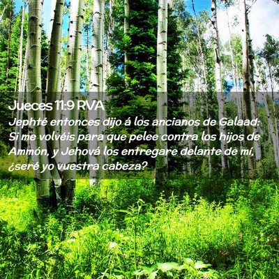 Picture 02 - Jueces 11:9 RVA - Jephté entonces dijo á los ancianos de Galaad: - Bible Verse Picture