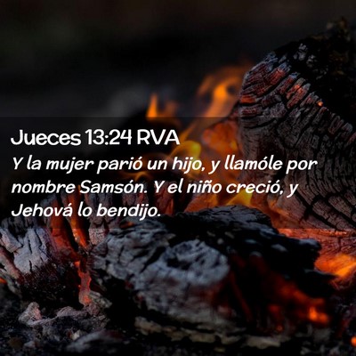 Picture 02 - Jueces 13:24 RVA - Y la mujer parió un hijo, y llamóle por nombre - Bible Verse Picture