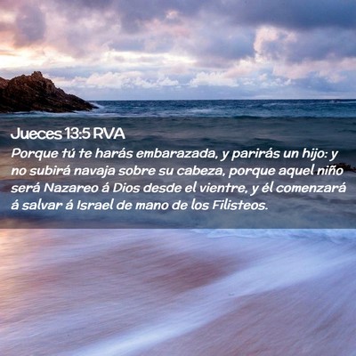 Picture 02 - Jueces 13:5 RVA - Porque tú te harás embarazada, y parirás un - Bible Verse Picture