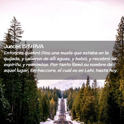 Picture 02 - Jueces 15:19 RVA - Entonces quebró Dios una muela que estaba en la - Bible Verse Picture