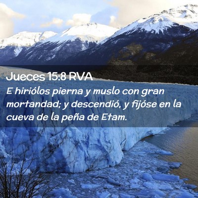Picture 02 - Jueces 15:8 RVA - E hiriólos pierna y muslo con gran mortandad; y - Bible Verse Picture