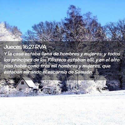 Picture 02 - Jueces 16:27 RVA - Y la casa estaba llena de hombres y mujeres: y - Bible Verse Picture