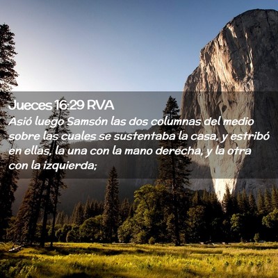 Picture 02 - Jueces 16:29 RVA - Asió luego Samsón las dos columnas del medio - Bible Verse Picture
