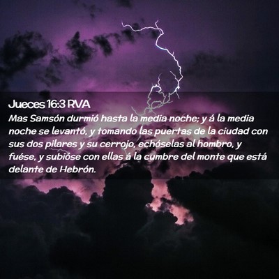Picture 02 - Jueces 16:3 RVA - Mas Samsón durmió hasta la media noche; y á la - Bible Verse Picture
