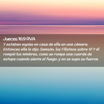 Picture 02 - Jueces 16:9 RVA - Y estaban espías en casa de ella en una cámara. - Bible Verse Picture
