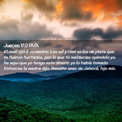 Picture 02 - Jueces 17:2 RVA - El cual dijo á su madre: Los mil y cien siclos - Bible Verse Picture