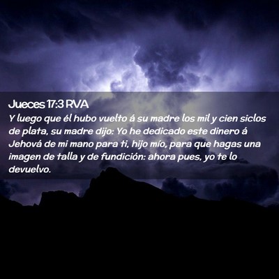 Picture 02 - Jueces 17:3 RVA - Y luego que él hubo vuelto á su madre los mil y - Bible Verse Picture
