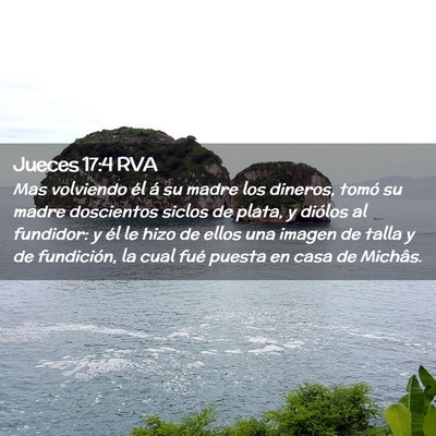 Picture 02 - Jueces 17:4 RVA - Mas volviendo él á su madre los dineros, tomó - Bible Verse Picture