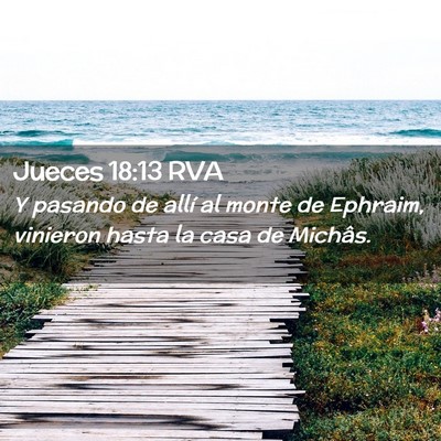 Picture 02 - Jueces 18:13 RVA - Y pasando de allí al monte de Ephraim, vinieron - Bible Verse Picture