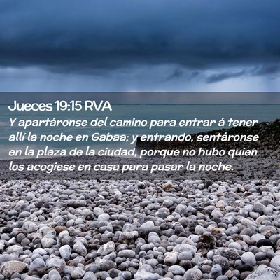 Picture 02 - Jueces 19:15 RVA - Y apartáronse del camino para entrar á tener - Bible Verse Picture