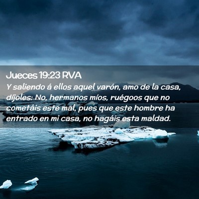 Picture 02 - Jueces 19:23 RVA - Y saliendo á ellos aquel varón, amo de la casa, - Bible Verse Picture