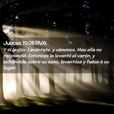 Picture 02 - Jueces 19:28 RVA - Y él le dijo: Levántate, y vámonos. Mas ella - Bible Verse Picture