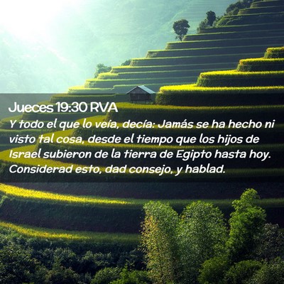 Picture 02 - Jueces 19:30 RVA - Y todo el que lo veía, decía: Jamás se ha - Bible Verse Picture